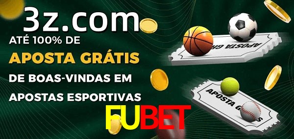 FUBETbet Ate 100% de Aposta Gratis